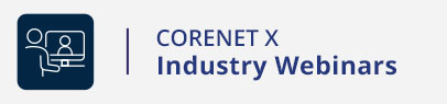 CORENET X Industry Webinars