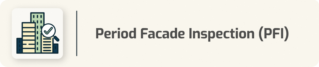 Period Facade Inspection (PFI)
